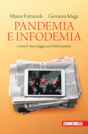 Pandemia e infodemia. Come il virus viaggia con l informazione