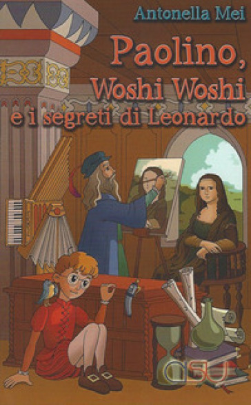 Paolino, Woshi Woshi e i segreti di Leonardo