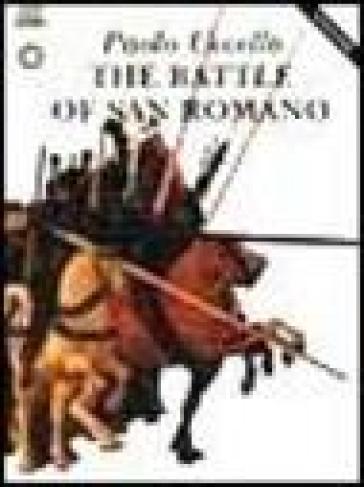 Paolo Uccello. The battle of San Romano. Ediz. inglese