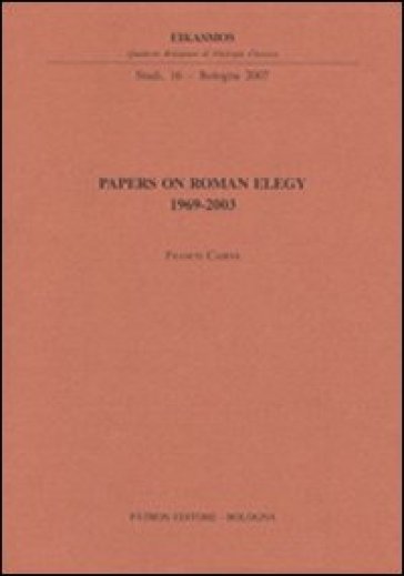 Papers on roman elegy