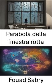 Parabola della finestra rotta