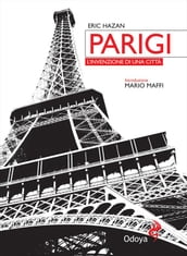 Parigi, l invenzione di una città