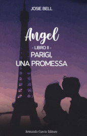 Parigi, una promessa. Angel. 2.