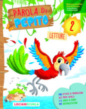 Parola di Pepito. 2 .Per la Scuola elementare. Con espansione online