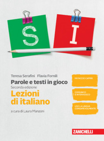 Parole e testi in gioco. Parlare e scrivere bene. Lezioni di italiano. Per la Scuola media. Con espansione online