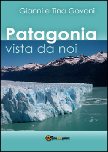 Patagonia vista da noi