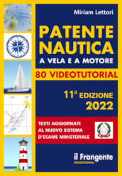Patente nautica a vela e a motore. Con 80 videotutorial