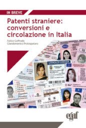 Patenti straniere: conversioni e circolazione in Italia