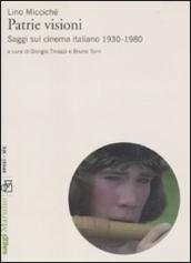 Patrie visioni. Saggi sul cinema italiano 1930-1980