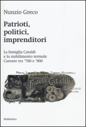 Patrioti, politici, imprenditori. La famiglia Cataldi e lo stabilimento termale Caronte tra  700 e  900