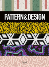 Pattern & design. Ediz. illustrata