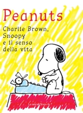 Peantus. Charlie Brown, Snoopy e il senso della vita