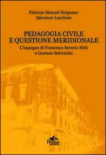 Pedagogia civile e questione meridionale. L'impegno di Francesco Saverio Nitti e Gaetano Salvemini