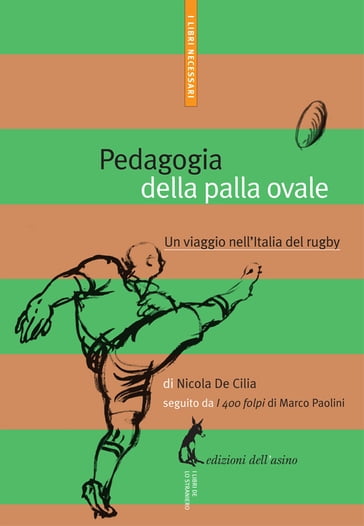 Pedagogia della palla ovale. Un viaggio nell'Italia del rugby