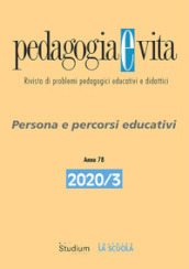 Pedagogia e vita (2020). 3: Persona e percorsi educativi