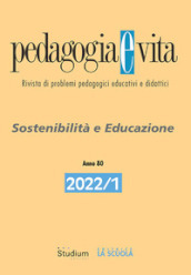 Pedagogia e vita (2022). 1: Sostenibilità e educazione