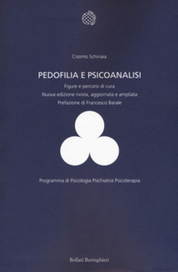 Pedofilia e psicoanalisi. Figure e percorsi di cura. Nuova ediz.
