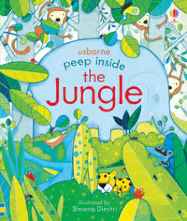 Peep inside the jungle. Ediz. a colori