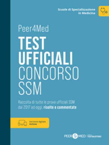 Peer4Med. Scuole di Specializzazione in Medicina. Test ufficiali Concorso SSM