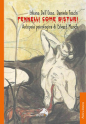 Pennelli come bisturi. Autopsia psicologica di Edvard Munch