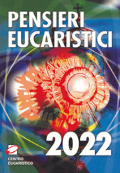 Pensieri eucaristici 2022