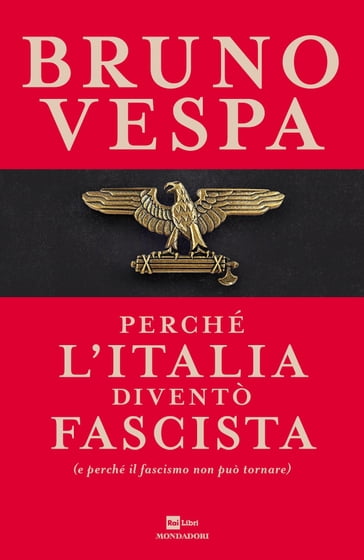 Perché l'Italia diventò fascista