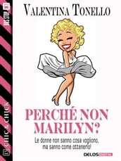 Perché non Marilyn?