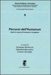 Percorsi dell Humanum. Studi in onore di Francesco Conigliaro