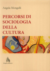 Percorsi di sociologia della cultura