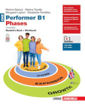 Performer B1 Phases. Student s book, Workbook Per le Scuole superiori. Con espansione online. Vol. 1