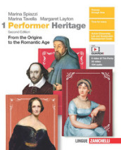 Performer Heritage. Con Mappe. Per le Scuole superiori. Con Contenuto digitale (fornito elettronicamente). Vol. 1: From the origins to the Romantic Age