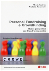 Personal fundraising e crowdfunding. Nuove prospettive per il fundraising online