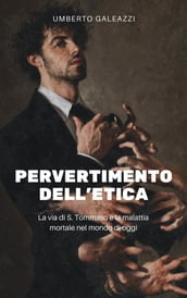 Pervertimento dell etica