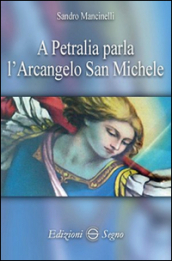 A Petralia parla l Arcangelo San Michele