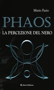 Phaos La percezione del Nero