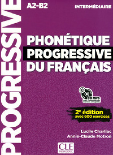 Phonétique progressive du français. Intermediare. Con CD-Audio