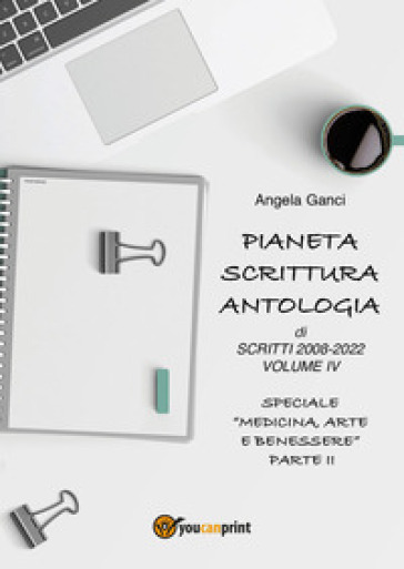 Pianeta scrittura. Antologia di scritti. 4: 2008-2022
