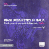 Piani urbanistici in Italia. Con CD-ROM