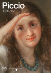 Piccio 1860-1870. Ediz. illustrata
