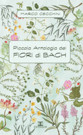 Piccola antologia dei fiori di Bach