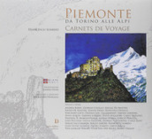 Piemonte occidentale carnets de voyage. Ediz. illustrata