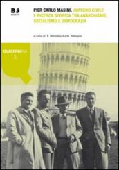 Pier Carlo Masini. Impegno civile e ricerca storica tra anarchismo, socialismo e democrazia