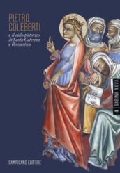 Pietro Coleberti e il ciclo pittorico di Santa Caterina a Roccantica