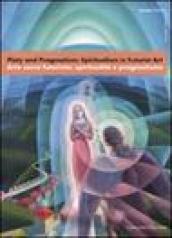 Piety and Pragmatism: Spiritualism in Futurist Art-Arte sacra futurista: spiritualità e pragmatismo. Catalogo della mostra (Londra, 26 settembre-23 dicembre 2007). Ediz. bilingue