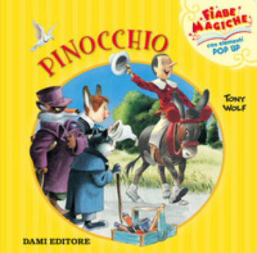 Pinocchio. Libro pop-up. Ediz. a colori
