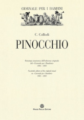 Pinocchio. Ristampa anastatica dell edizione originale dal «Giornale per i bambini» 1881-1883