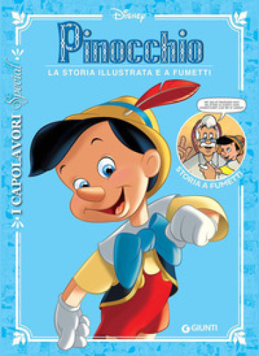 Pinocchio. La storia illustrata e a fumetti