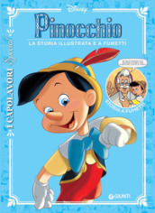 Pinocchio. La storia illustrata e a fumetti