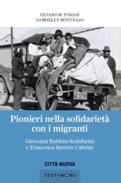 Pionieri nella solidarietà con i migranti
