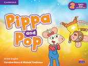 Pippa and Pop. Level 2. Pupil s book. Con e-book. Con espansione online